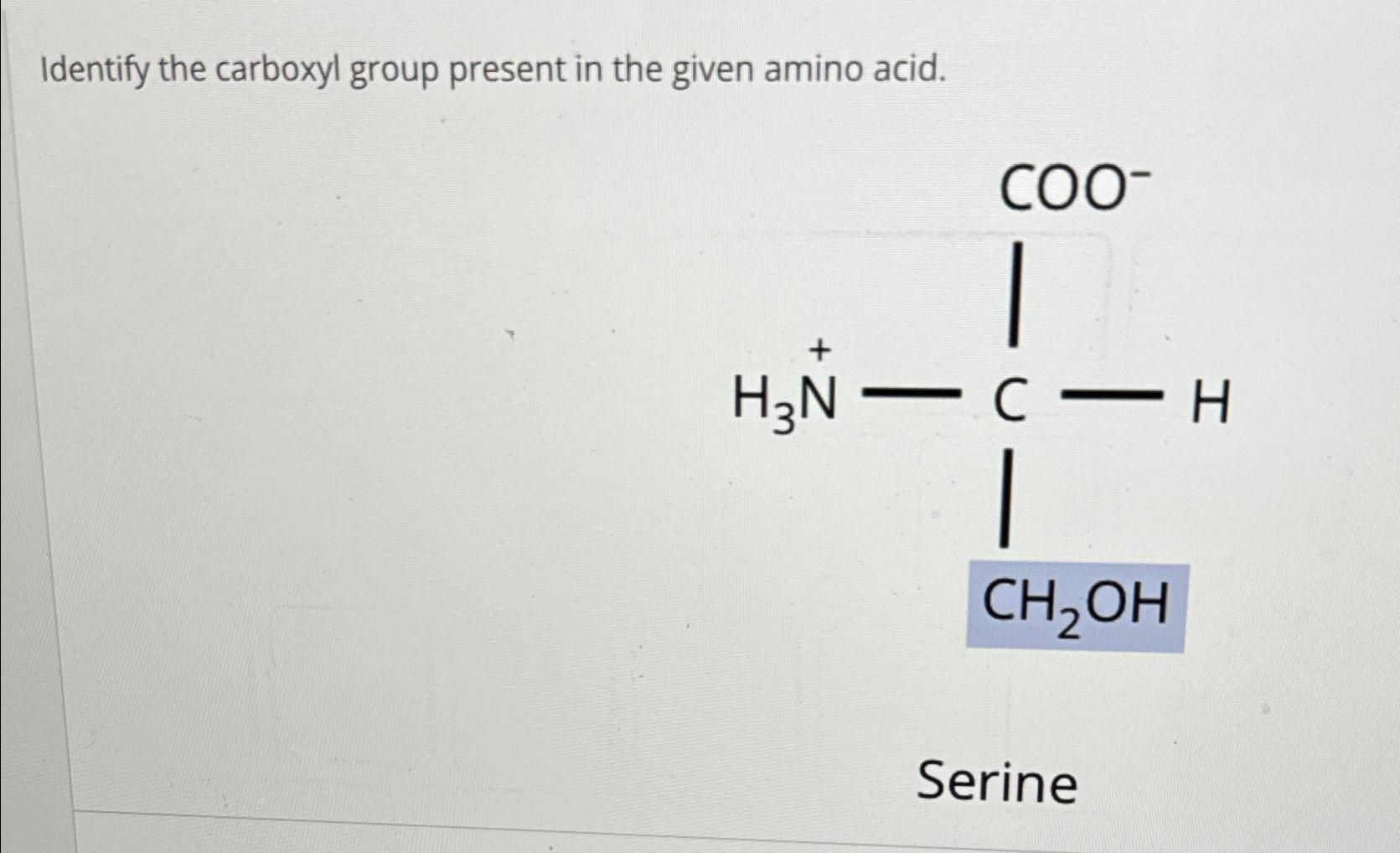 Solved Identify The Carboxyl Group Present In The Given | Chegg.com