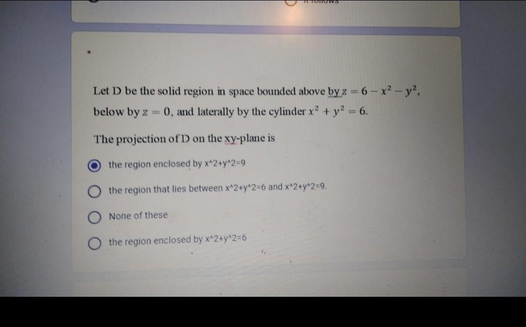Solved Let D be the solid region in space bounded above by z | Chegg.com