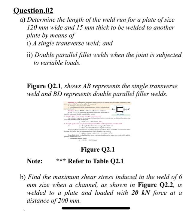 Solved Question.02 a) Determine the length of the weld run | Chegg.com