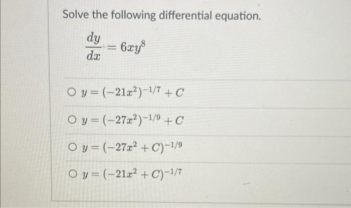 Solved Solve the following differential equation. dy dx O O | Chegg.com