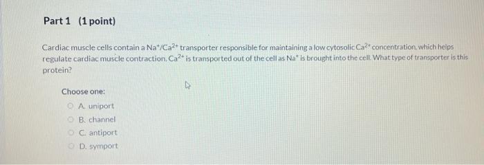 Cardiac muscle cells contain a Na+/Ca2+ transporter | Chegg.com