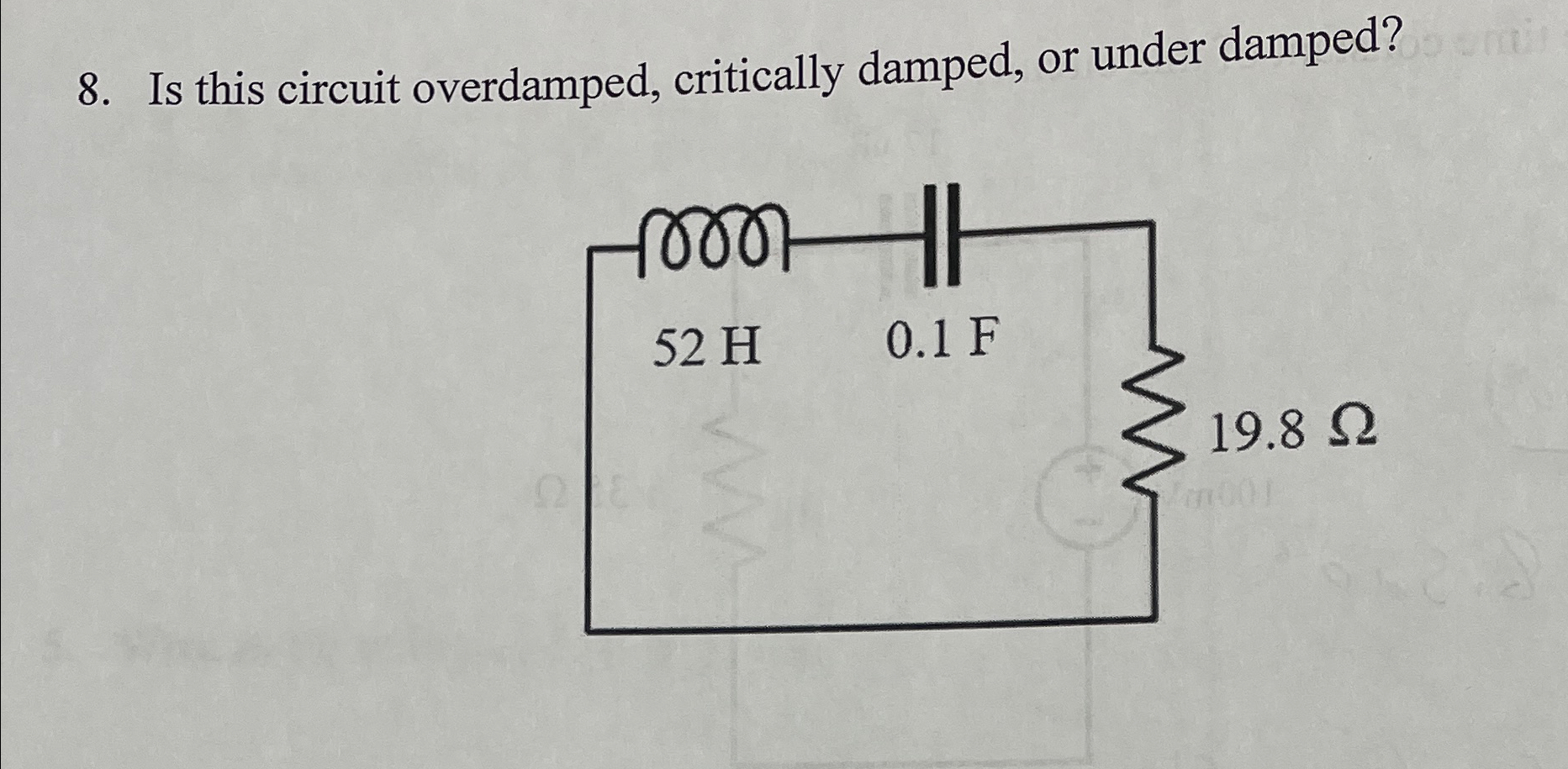 Solved Is this circuit overdamped, critically damped, or | Chegg.com