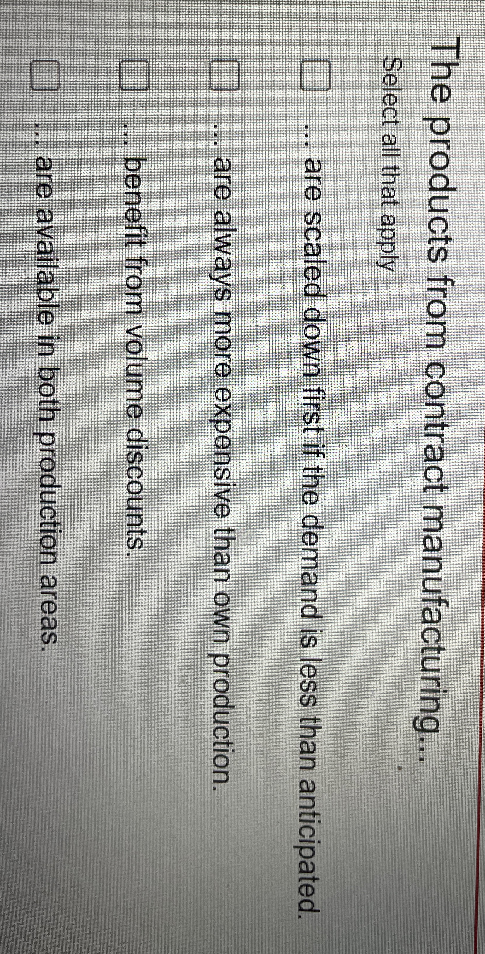 Solved The products from contract manufacturing...Select all