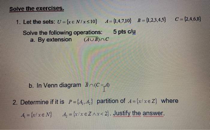 Solved Solve the exercises. C = {2,4,6,8) 1. Let the sets: U | Chegg.com