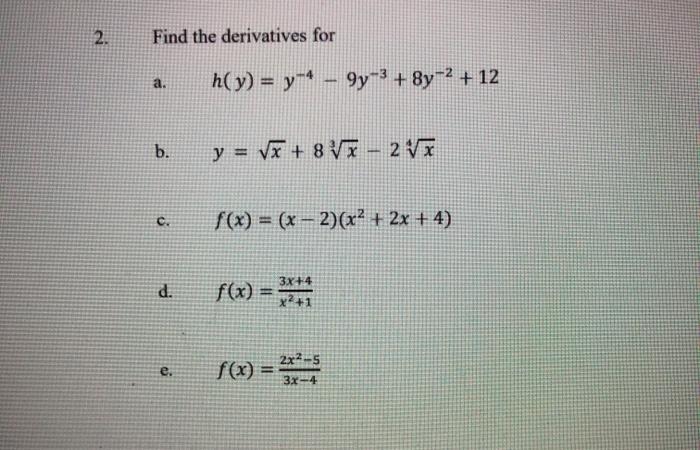 Solved 2 Find The Derivatives For A H Y Y 4 9y 3 Chegg Com