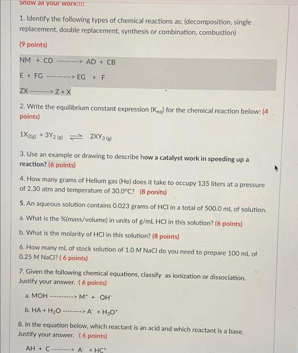 Solved Snow all your work!!!! 1. Identify the following | Chegg.com