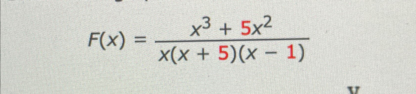 Solved F x x3 5x2x x 5 x 1 Graph The Rational Function Of Chegg