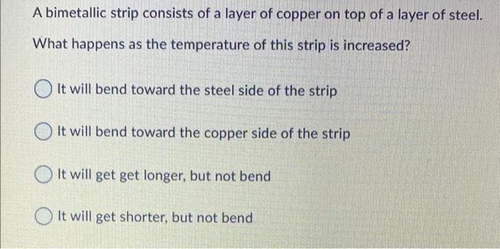 Solved A Bimetallic Strip Consists Of A Layer Of Copper On | Chegg.com