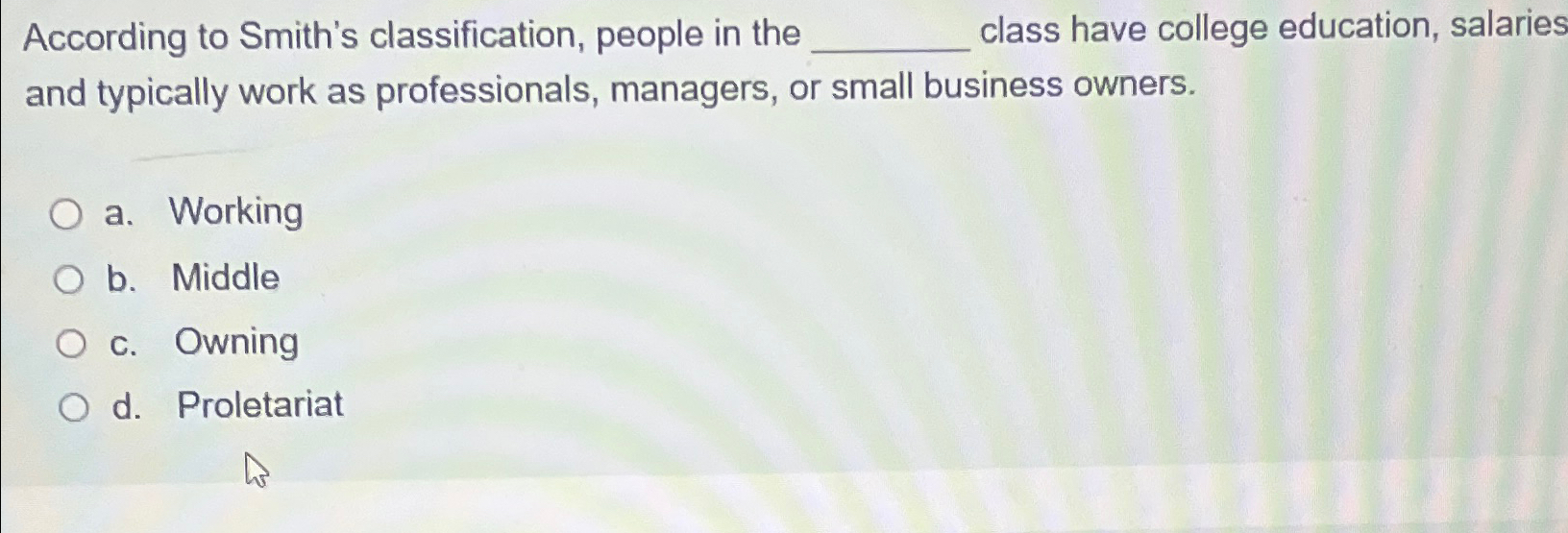 Solved According to Smith's classification, people in the | Chegg.com