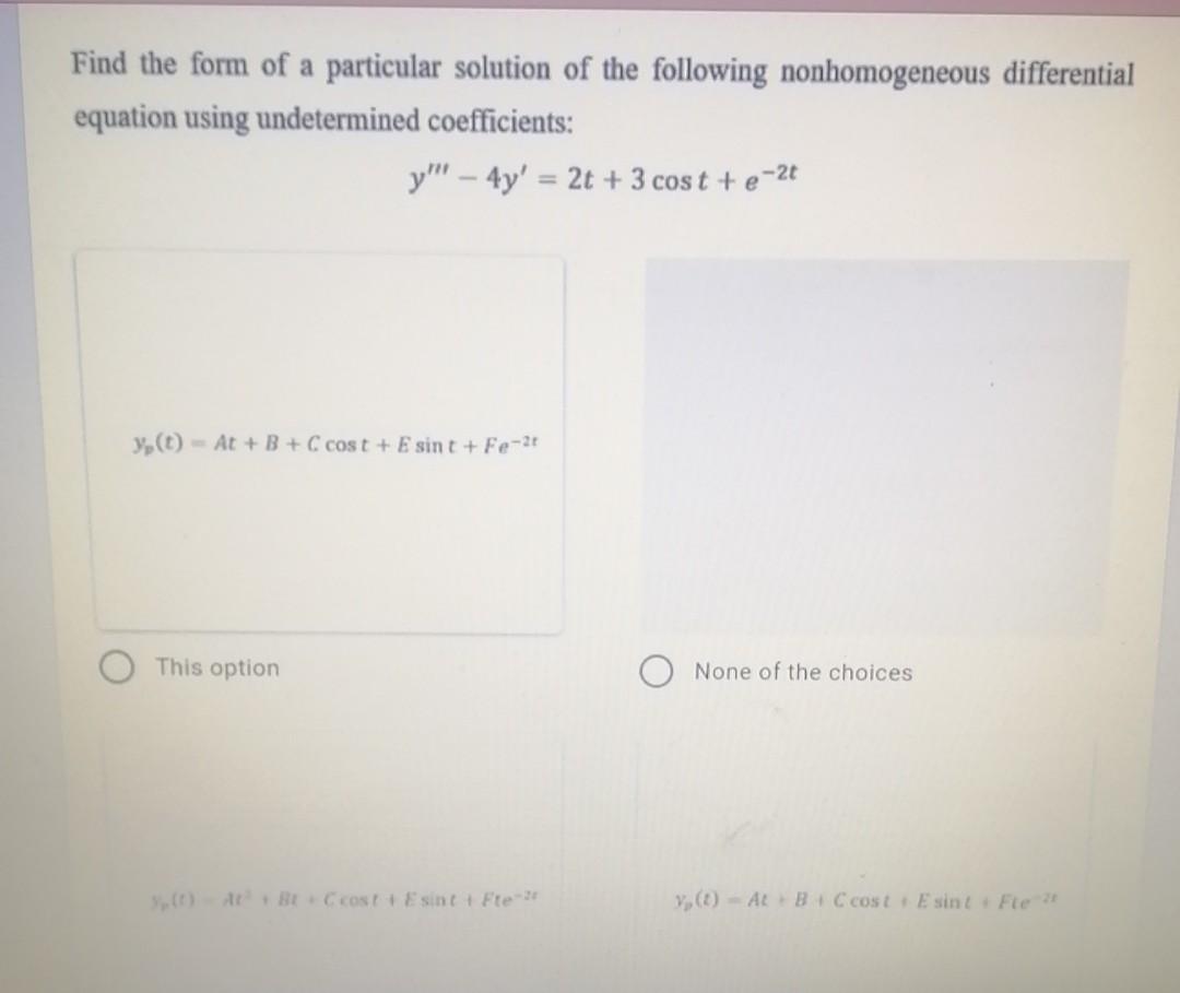 Solved Find the form of a particular solution of the | Chegg.com