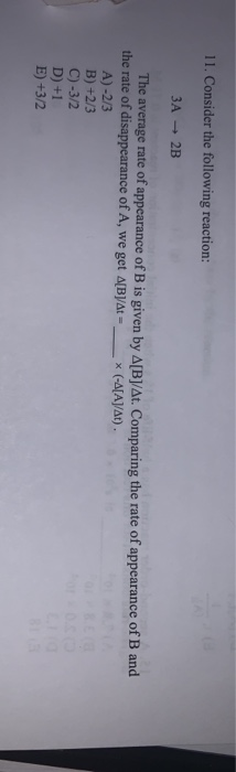 Solved 11. Consider the following reaction: 3A - 2B The | Chegg.com