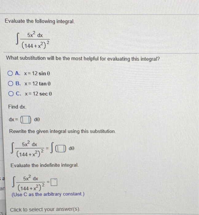 Solved Evaluate the following integral. 5x dx (144+x2)2 What | Chegg.com