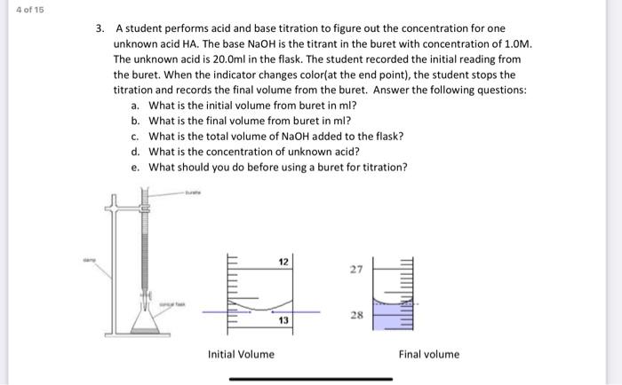 Solved 4 of 15 3. A student performs acid and base titration | Chegg.com