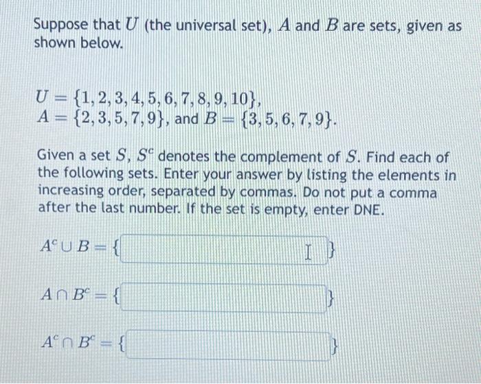 Solved Suppose that U (the universal set), A and B are sets,