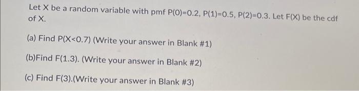 Solved Let X be a random variable with pmf | Chegg.com