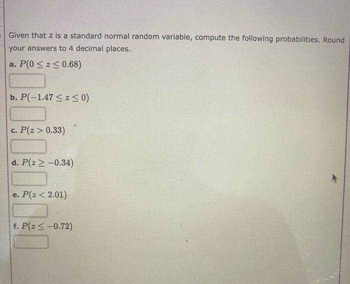 Solved Given That Z Is A Standard Normal Random Variable 8547