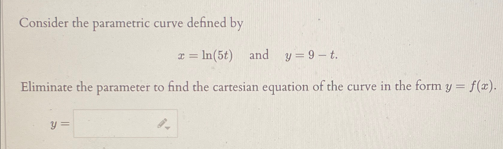 Solved Consider The Parametric Curve Defined Byx Ln 5t ﻿and