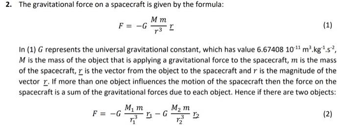 2 The Gravitational Force On A Spacecraft Is Given Chegg Com