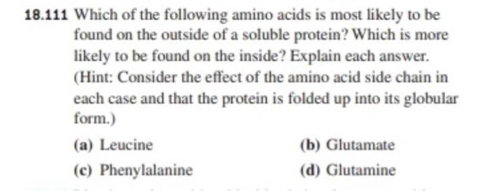 Solved 18.111 Which of the following amino acids is most | Chegg.com