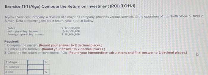 Solved Exercise 11-1 (Algo) Compute The Return On Investment | Chegg.com