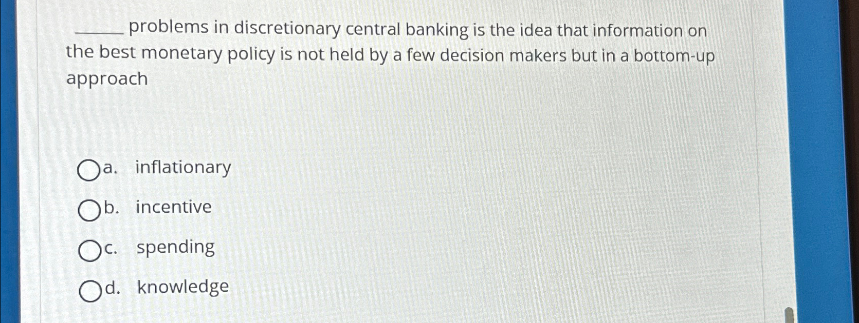 Solved problems in discretionary central banking is the idea | Chegg.com