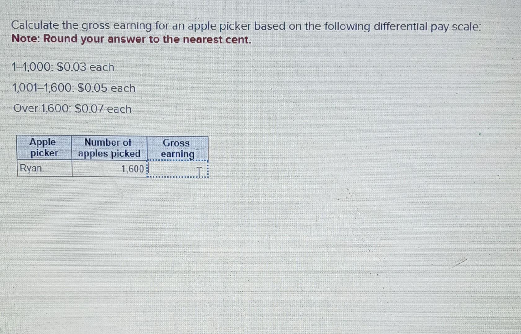 Calculate the gross earning for an apple picker based