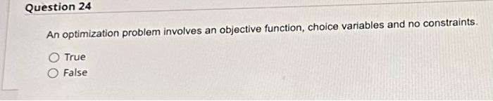 Solved An optimization problem involves an objective | Chegg.com