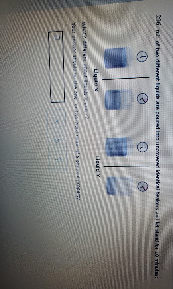 Solved 296. mL of two different liquids are poured into