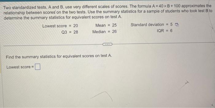 Solved Two Standardized Tests, A And B, Use Very Different | Chegg.com