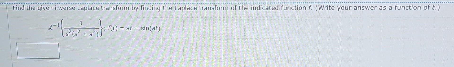 Solved Use appropriate algebra and Theorem 7.2.1 to find the | Chegg.com