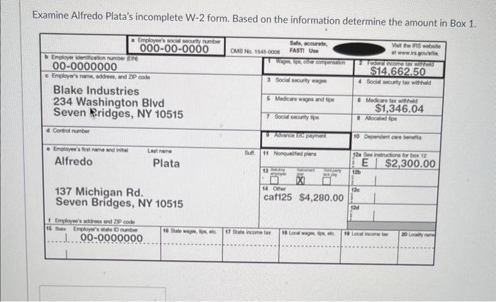 Solved Examine Alfredo Plata's incomplete W-2 form. Based on | Chegg.com