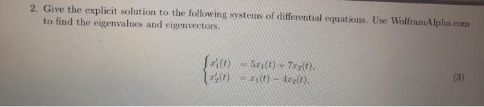 Solved 2. Give the explicit solution to the following | Chegg.com