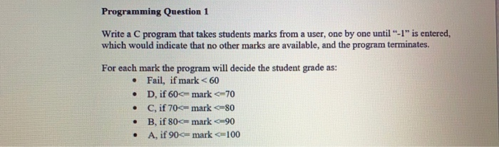Solved Programming Question 1 Write a C program that takes | Chegg.com