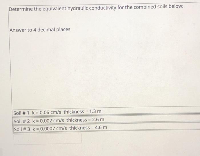 Solved Determine the equivalent hydraulic conductivity for | Chegg.com