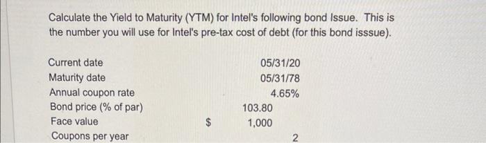 Solved Calculate The Yield To Maturity (YTM) For Intel's | Chegg.com