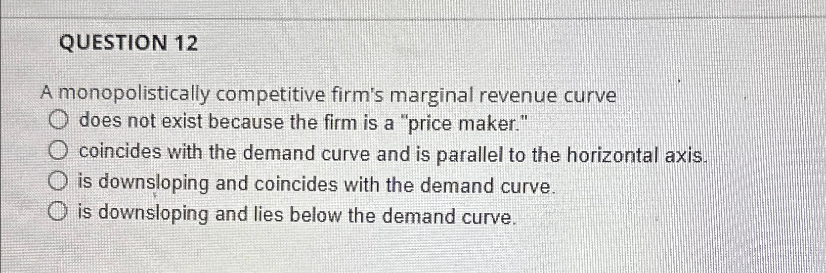 Solved QUESTION 12A monopolistically competitive firm's | Chegg.com