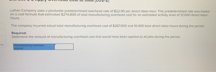 Luthan Company uses a plantwide predetermined