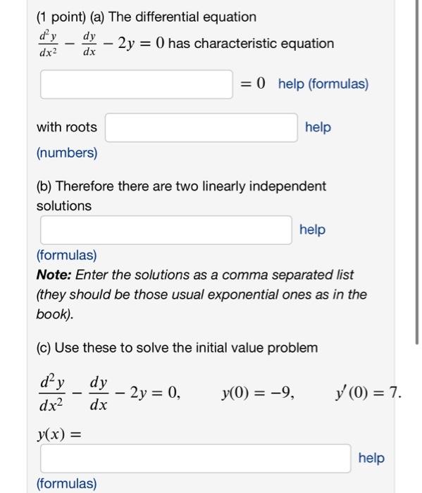 Solved (1 point) (a) The differential equation dy dy 2y = 0 | Chegg.com