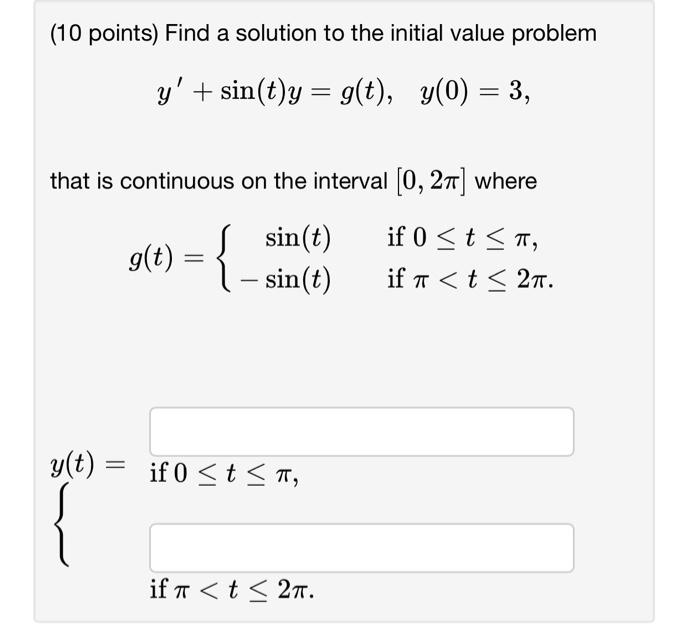Solved (10 points) Find a solution to the initial value | Chegg.com