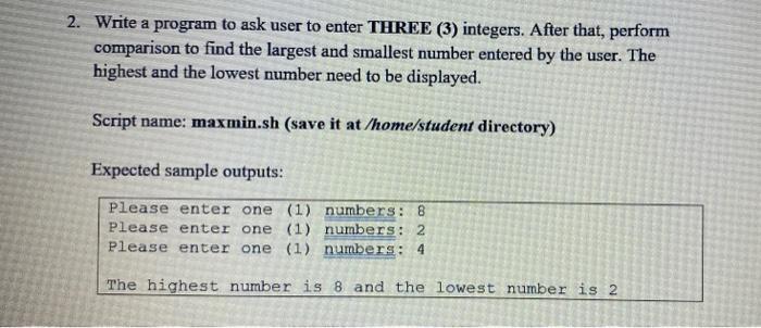 Solved 2. Write a program to ask user to enter THREE (3) | Chegg.com