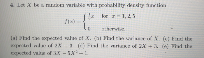 Solved 4. Let X be a random variable with probability | Chegg.com