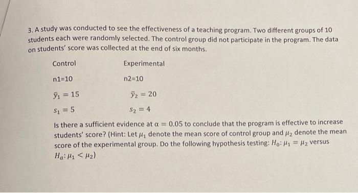 Solved 3. A study was conducted to see the effectiveness of | Chegg.com