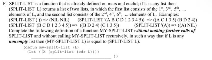 Solved F. SPLIT-LIST is a function that is already defined | Chegg.com