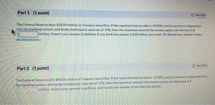 Solved Part 1 (1 point) See Hint The Federal Reserve buys | Chegg.com