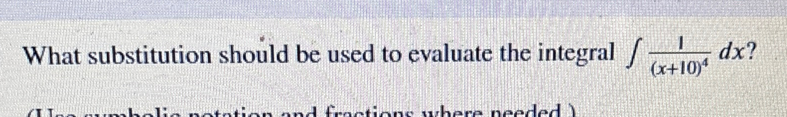 Solved What substitution should be used to evaluate the | Chegg.com