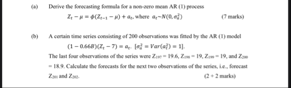 Solved (a) ﻿Derive the forecasting formula for a non-zero | Chegg.com