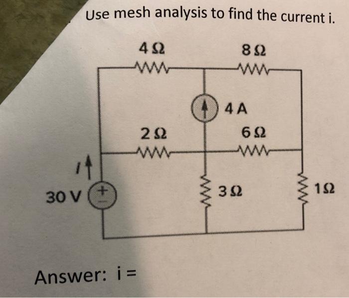 Solved Use Mesh Analysis To Find The Current I. Answer: I= | Chegg.com