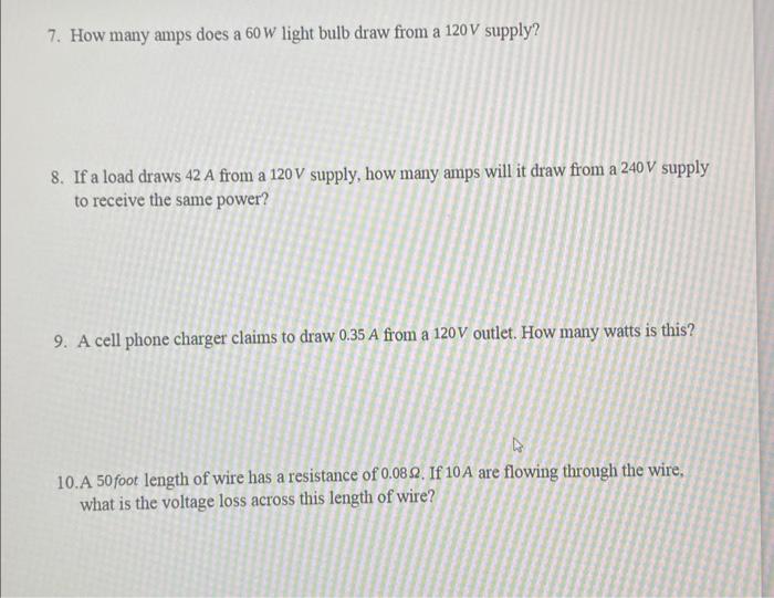 Solved 7. How many amps does a 60 W light bulb draw from a