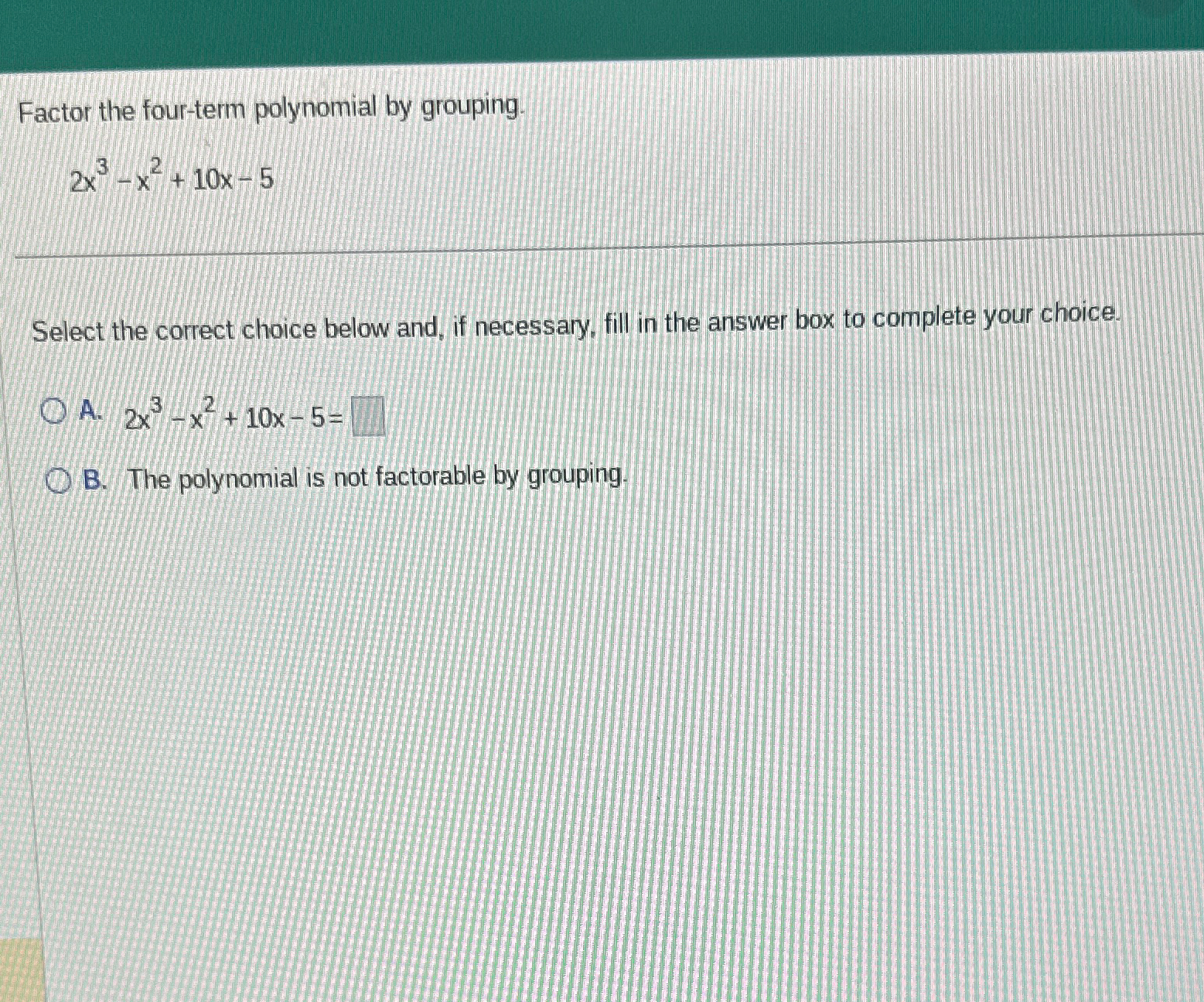 Solved Factor the four-term polynomial by | Chegg.com