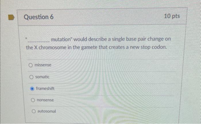 Solved mutation" would describe a single base pair change on | Chegg.com